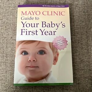 Mayo Clinic Guide to Your Baby’s First Year